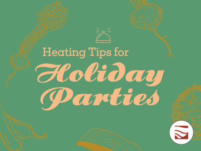 Heating Tips for Holiday Parties