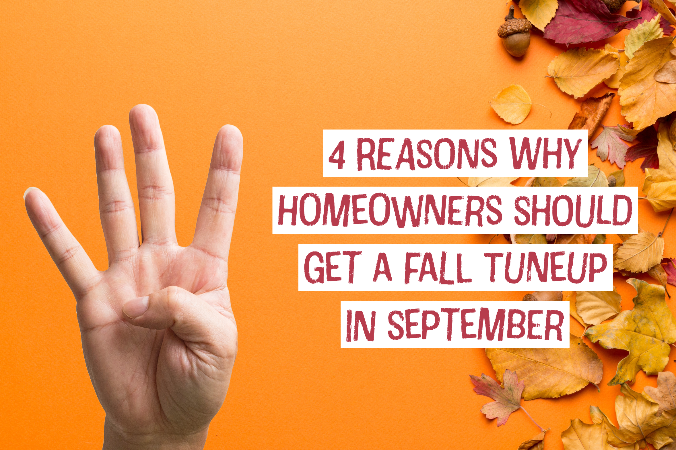 HVAC blog for Delaware, Ohio HVAC company on 4 reasons why homeowners should get a fall tune-up in September.